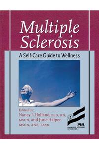 Multiple Sclerosis: A Self-Care Guide to Wellness