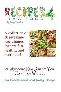 20 Awesome Raw Dinners You Can't Live Without