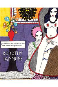 Dorothy Iannone: You Who Read Me with Passion Now Must Forever Be My Friends