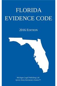 Florida Evidence Code; 2016 Edition