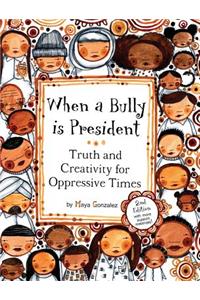 When a Bully is President