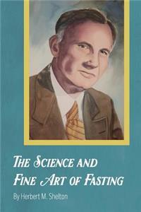 Science and Fine Art of Fasting