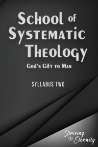School of Systematic Theology - Book 2