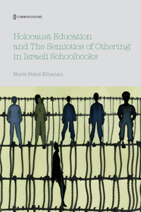 Holocaust Education and the Semiotics of Othering in Israeli Schoolbooks