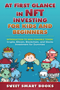 At first glance in NFT Investing for Kids and Beginners