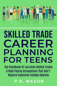 Skilled Trade Career Planning For Teens