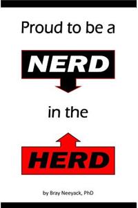 Proud to be a NERD in the HERD! Blank Journal and Gag Gift