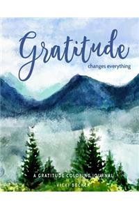 Gratitude Changes Everything