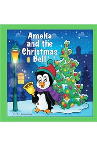 Amelia and the Christmas Bell (Personalized Books for Children)