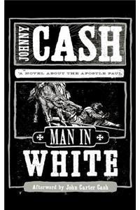 Man in White: A Novel about the Apostle Paul