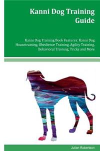 Kanni Dog Training Guide Kanni Dog Training Book Features