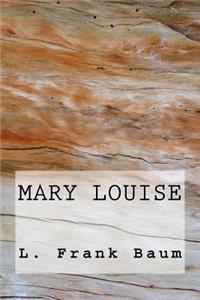 Mary Louise