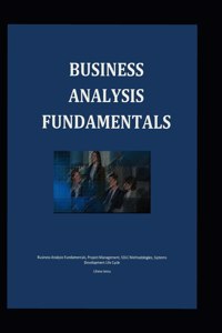 Business Analysis Fundamentals
