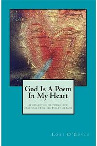 God Is A Poem In My Heart