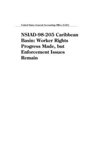 Nsiad98205 Caribbean Basin: Worker Rights Progress Made, But Enforcement Issues Remain