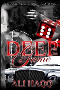 Deep In Da Game