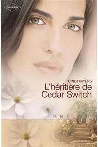 L'Heritiere de Cedar Switch (Harlequin Prelud')