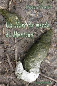 Un livre de merde, de Montcuq