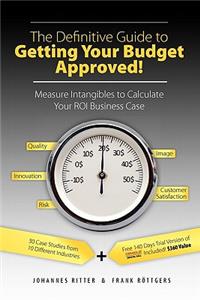 Definitive Guide to Getting Your Budget Approved!