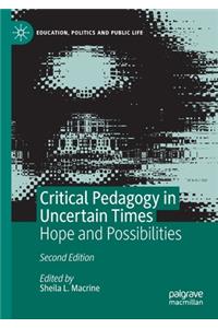 Critical Pedagogy in Uncertain Times