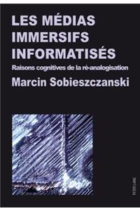 Les Medias Immersifs Informatises