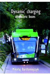Dynamic charging of electric buses