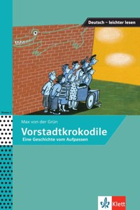 Vorstadtkrokodile - Eine Geschichte vom Aufpassen