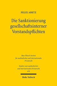 Die Sanktionierung gesellschaftsinterner Vorstandspflichten