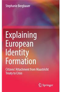 Explaining European Identity Formation