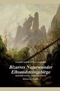 Bizarres Naturwunder Elbsandsteingebirge
