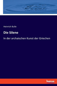 Silene: In der archaischen Kunst der Griechen