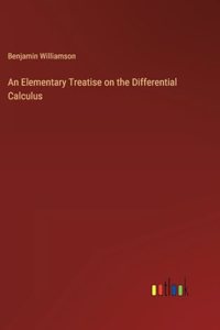 An Elementary Treatise on the Differential Calculus