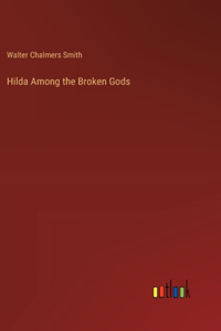 Hilda Among the Broken Gods