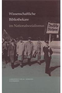 Bibliothekare Im Nationalsozialismus. Handlungsspielraume, Kontinuitaten, Deutungsmuster