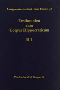 Testimonien Zum Corpus Hippocraticum