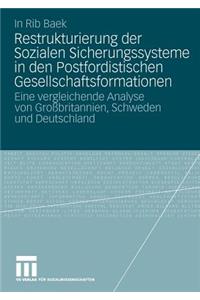 Restrukturierung Der Sozialen Sicherungssysteme in Den Postfordistischen Gesellschaftsformationen