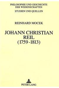 Johann Christian Reil (1759-1813)