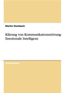 Klärung von Kommunikationsstörungen - Emotionale Intelligenz