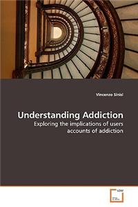 Understanding Addiction