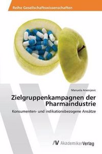 Zielgruppenkampagnen Der Pharmaindustrie
