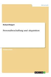 Personalbeschaffung und -akquisition