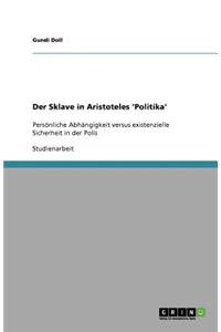 Der Sklave in Aristoteles 'Politika'