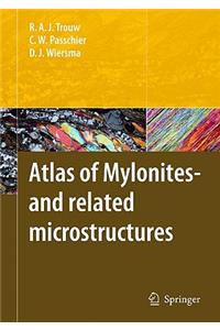 Atlas of Mylonites--and Related Microstructures