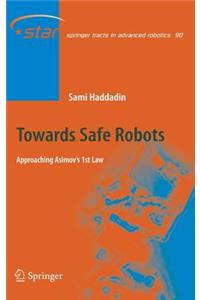 Towards Safe Robots