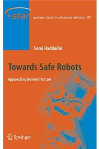 Towards Safe Robots