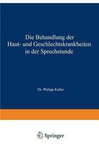 Behandlung Der Haut- Und Geschlechtskrankheiten in Der Sprechstunde