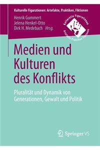 Medien Und Kulturen Des Konflikts