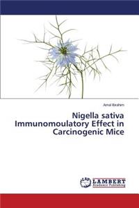 Nigella Sativa Immunomoulatory Effect in Carcinogenic Mice