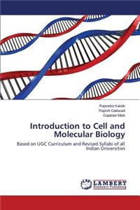 Introduction to Cell and Molecular Biology