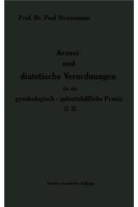 Arznei- und diätetische Verordnungen für die gynäkologisch-geburtshilfliche Praxis aus der Frauenklinik